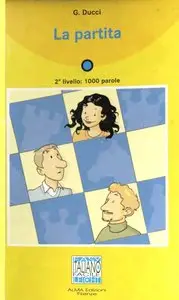 Giovanni Ducci, "La partita" (Libro + CD). Livello 2 (A1/A2)