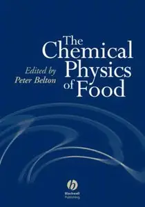 The Chemical Physics of Food by Peter Belton