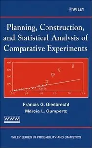 Planning, Construction, and Statistical Analysis of Comparative Experiments [Repost]