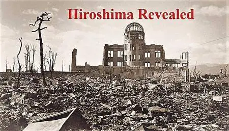 NHK - Hiroshima Revealed (2017)