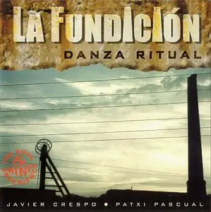 La Fundicion - Danza Ritual (2000)