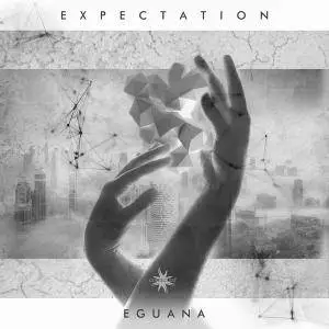 Eguana - Expectation (2017)