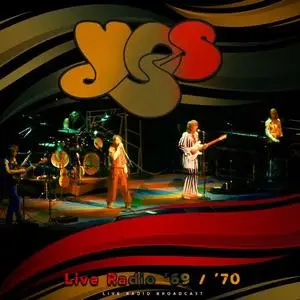 Yes - Live Radio 69 - 70 (2021)