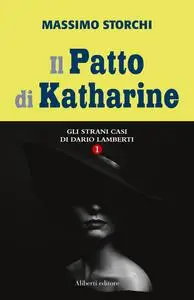 Il patto di Katharine - Massimo Storchi