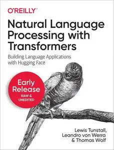 Natural Language Processing with Transformers