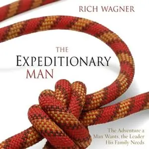 «The Expeditionary Man» by Rich Wagner
