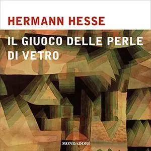 «Il giuoco delle perle di vetro» by Hermann Hesse