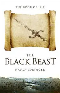 «The Black Beast» by Nancy Springer