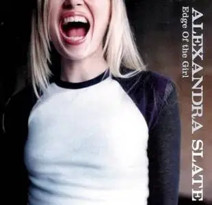 Alexandra Slate - Edge Of The Girl - (2003)