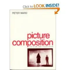 Picture Composition for Film and Television 
