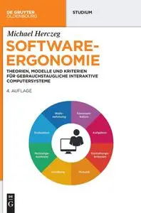 Software-Ergonomie: Theorien, Modelle und Kriterien für gebrauchstaugliche interaktive Computersysteme
