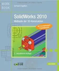 SolidWorks 2010: Methodik der 3D-Konstruktion, 2 Auflage (Repost)