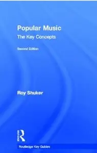 Popular Music Culture: The Key Concepts (2nd edition)