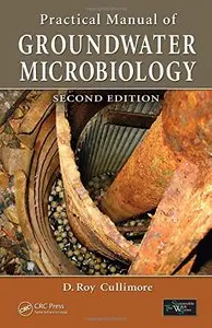 Practical Manual of Groundwater Microbiology, Second Edition (Repost)