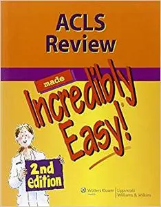 ACLS Review Made Incredibly Easy (Repost)