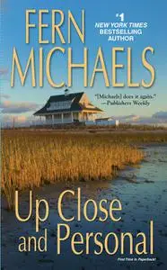 «Up Close and Personal» by Fern Michaels