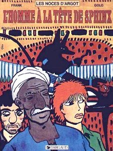 Les Noces D'Argot - Tome 3 - L'Homme à la Tête de Sphinx