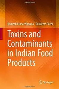 Toxins and Contaminants in Indian Food Products [repost]