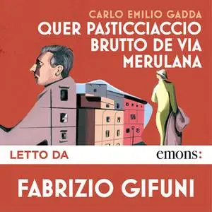 «Quer pasticciaccio brutto de Via Merulana» by Carlo Emilio Gadda