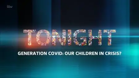ITV Tonight - Generation Covid: Our Children in Crisis? (2020)