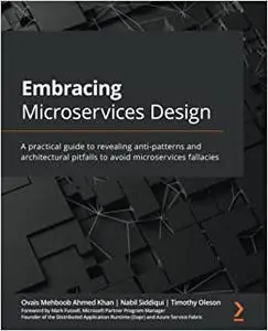 Embracing Microservices Design: A practical guide to revealing anti-patterns and architectural pitfalls