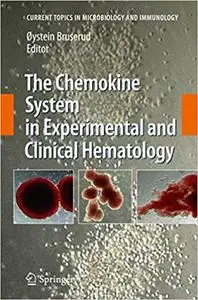 The Chemokine System in Experimental and Clinical Hematology