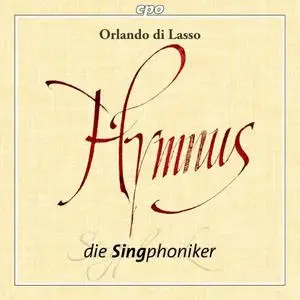 Die Singphoniker - Orlando di Lasso: 12 Hymns (2012)