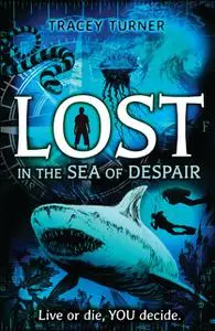 «Lost In the Sea of Despair» by Tracey Turner
