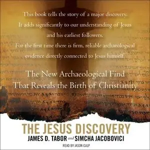 «The Jesus Discovery: The Resurrection Tomb that Reveals the Birth of Christianity» by Simcha Jacobovici,James D. Tabor