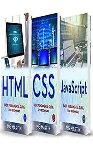 Programming for Beginners: 3 Books in 1- HTML+CSS+JavaScript (Basic Fundamental Guide for Beginners)