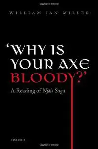 'Why Is Your Axe Bloody?': A Reading of Njáls Saga