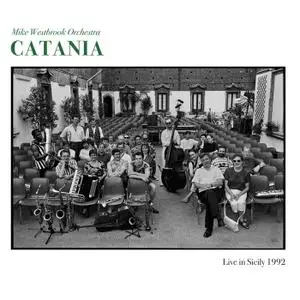 Mike Westbrook - Catania (Live in Sicily 1992) (2019)