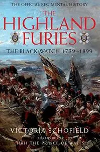 Highland Furies: The Black Watch 1739-1899