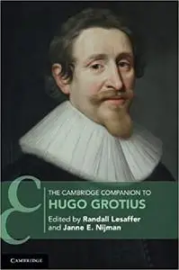 The Cambridge Companion to Hugo Grotius