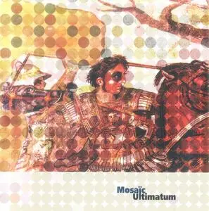 Mosaïc - Ultimatum (1978) {2003, Remastered}