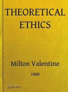 «Theoretical Ethics» by Valentine