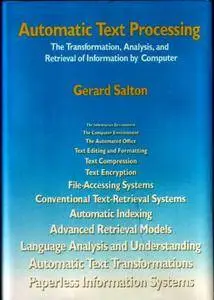 Automatic Text Processing: The Transformation Analysis and Retrieval of Information by Computer