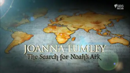 ITV - Joanna Lumley The Search for Noah's Ark (2012)