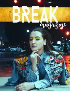Break Magazine - Issue 2 2017