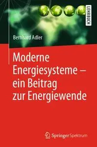 Moderne Energiesysteme – ein Beitrag zur Energiewende