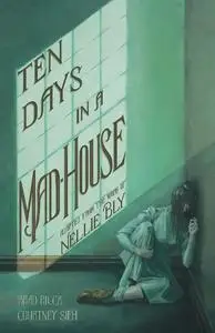 Gallery 13-Ten Days In A Mad House A Graphic Adaptation 2022 Hybrid Comic eBook