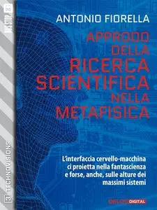 Antonio Fiorella - Approdo della ricerca scientifica nella metafisica: 3