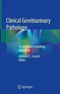 Clinical Genitourinary Pathology: A case-based learning Approach