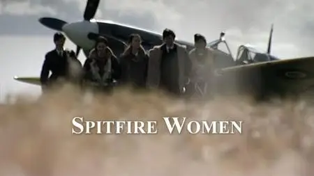 BBC - Spitfire Women (2010)