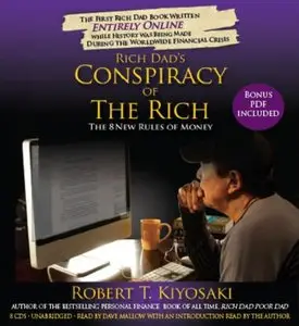 Rich Dad's Conspiracy of the Rich: The 8 New Rules of Money (Audiobook) (Repost)