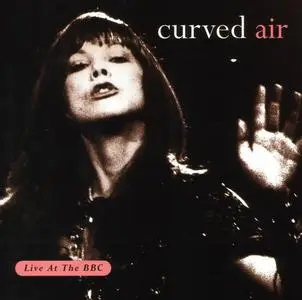 Curved Air - Live At The BBC (1995)
