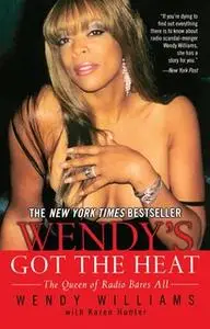 «Wendy's Got the Heat» by Wendy Williams