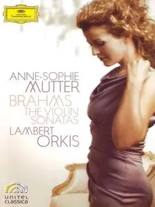 Anne-Sophie Mutter, Lambert Orkis - Brahms: The Violin Sonatas (2010)