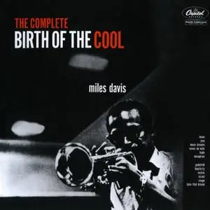 Miles Davis - The Complete Birth of the Cool (Remastered) (1998/2019)