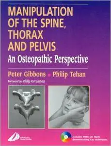 Manipulation of the Spine, Thorax & Pelvis: An Osteopathic Perspective, 1st Edition